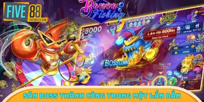 Săn boss thành công trong một lần bắn