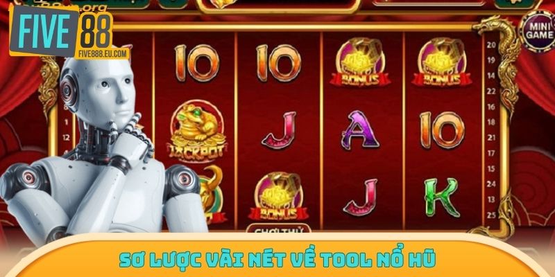 Sơ lược vài nét về tool nổ hũ