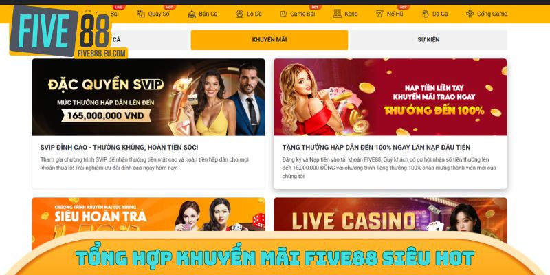 Chương trình hot nhất cập nhật tại khuyến mãi Five88