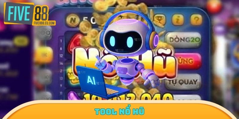 tool nổ hũ